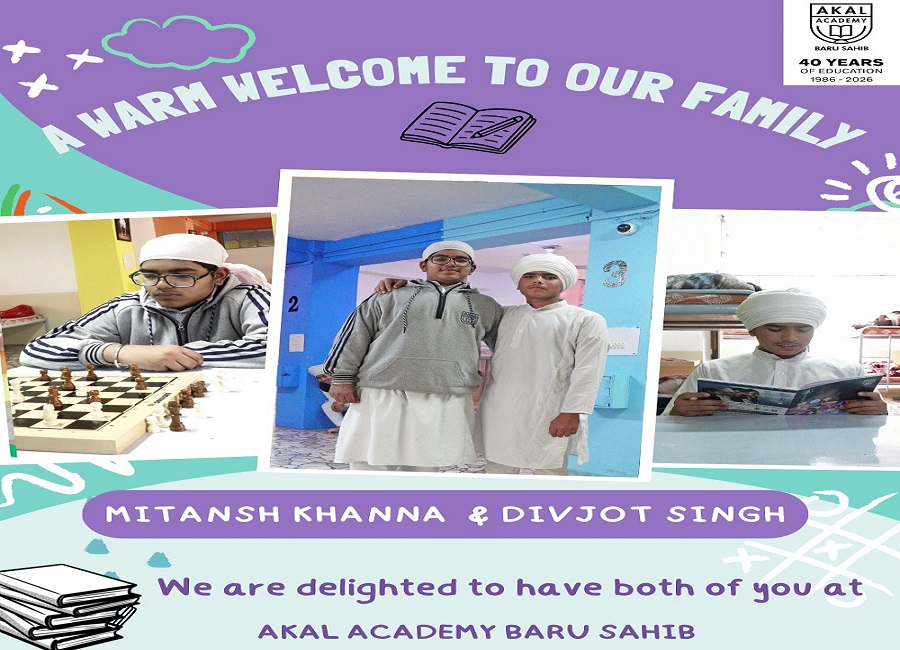 A very warm welcome to Divjot Singh and Mitansh Khanna to Akal Academy Family